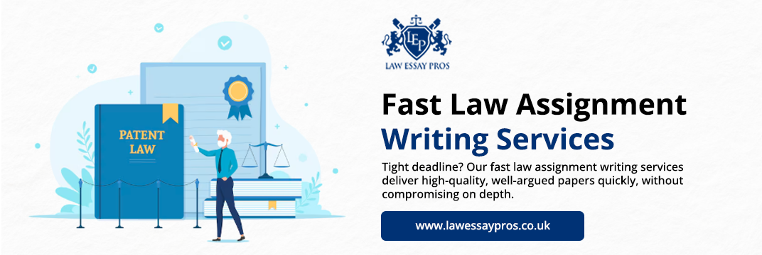 Fast-Law-Assignment-Writing-Services